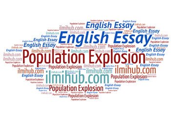 essay on population explosion, essay on population, essay on population growth