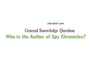 who is the author of Spy Chronicles book