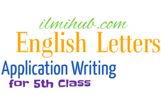 English Letters for Class 5, Applications for Class 5, English Notes for Class 5