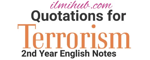 Terrorism Essay Quotations, Terrorism essay quotes, quotes for essay on terrorism