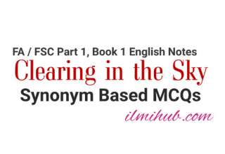 Clearing in the Sky MCQs, Clearing in the Sky Synonym based MCQs, Synonym MCQs of Clearing in the Sky Chapter 2