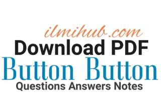 button button questions and answers PDF, button button notes pdf, 1st Year English Chapter 1 Question Answers