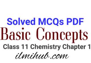 basic concepts mcqs, 1st year chemistry chapter 1 mcqs, 1st Year chemistry mcqs with answers pdf