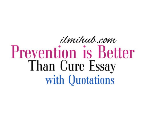 an essay on prevention is better than cure
