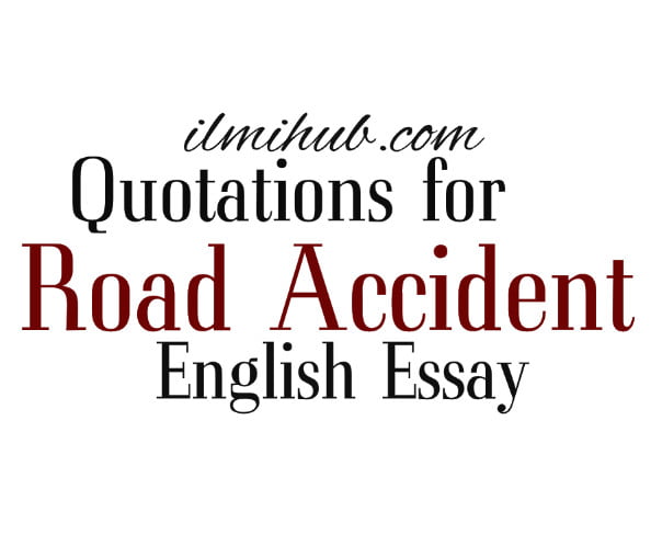 essay on an accident with quotations