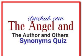 The Angel and the Author and Others synonyms, 1st Year English Lesson 15 Synonyms,