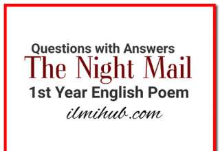 Night Mail Poem Notes, Night Mail Poem Short Questions, Night Mail Poem Question Answers