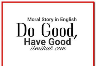 Do Good Have Good, Do Good Have Good Moral Story, Do Good Have Good English Story