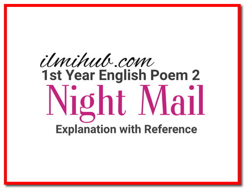 1st-year-english-night-mail-poem-explanation-of-all-stanzas-ilmi-hub