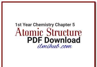 atomic structure long questions, 1st Year Chemistry Chapter 5 Long Questions notes