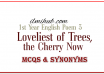 Loveliest of Trees the Cherry Now Poem MCQs, Loveliest of Trees the Cherry Now Poem Synonyms