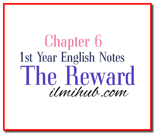 11th-english-chapter-6-the-reward-translation-in-urdu-ilmi-hub