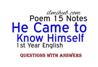 He Came to Know Himself Poem Question Answers