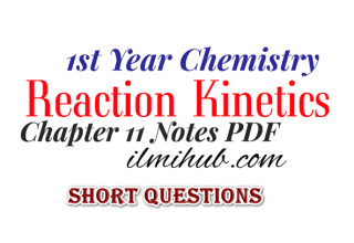 1st Year Chemistry Chapter 11 Short question