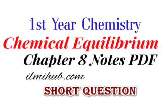 1st Year Chemistry Chapter 8 Short Questions
