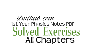 1st Year Physics Solved Exercises, 11th Physics Solved Exercises Notes PDF