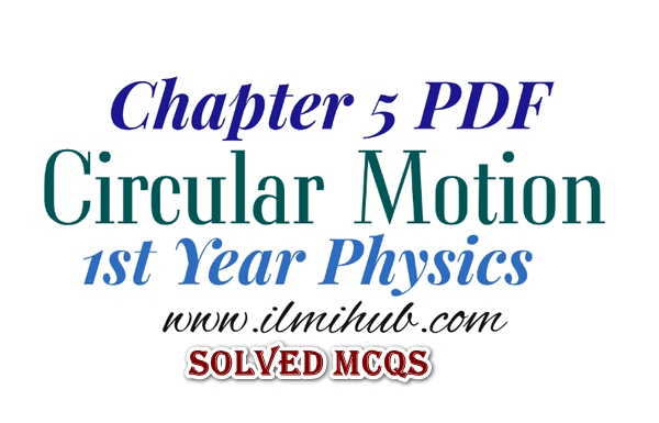 St Year Physics Chapter Mcqs With Answers Notes Ilmi Hub