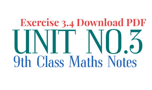 class 9 unit 3 exercise 3.4