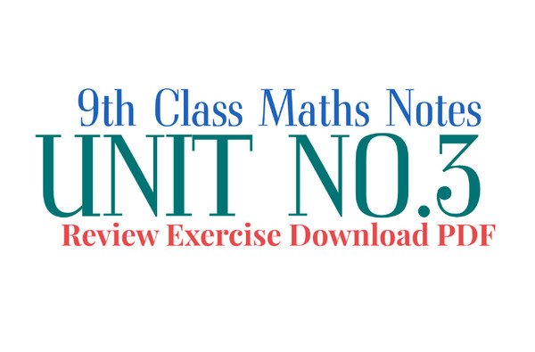 class 9 math unit 3 review exercise