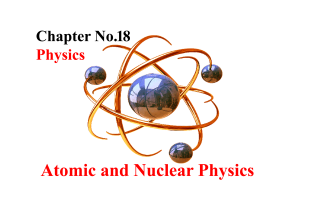 Class 10 Physics Notes Chapter No.18, 10 Class Chapter No.18 Physics Notes, Class 10 Atomic and Nuclear Physics Chapter 18,