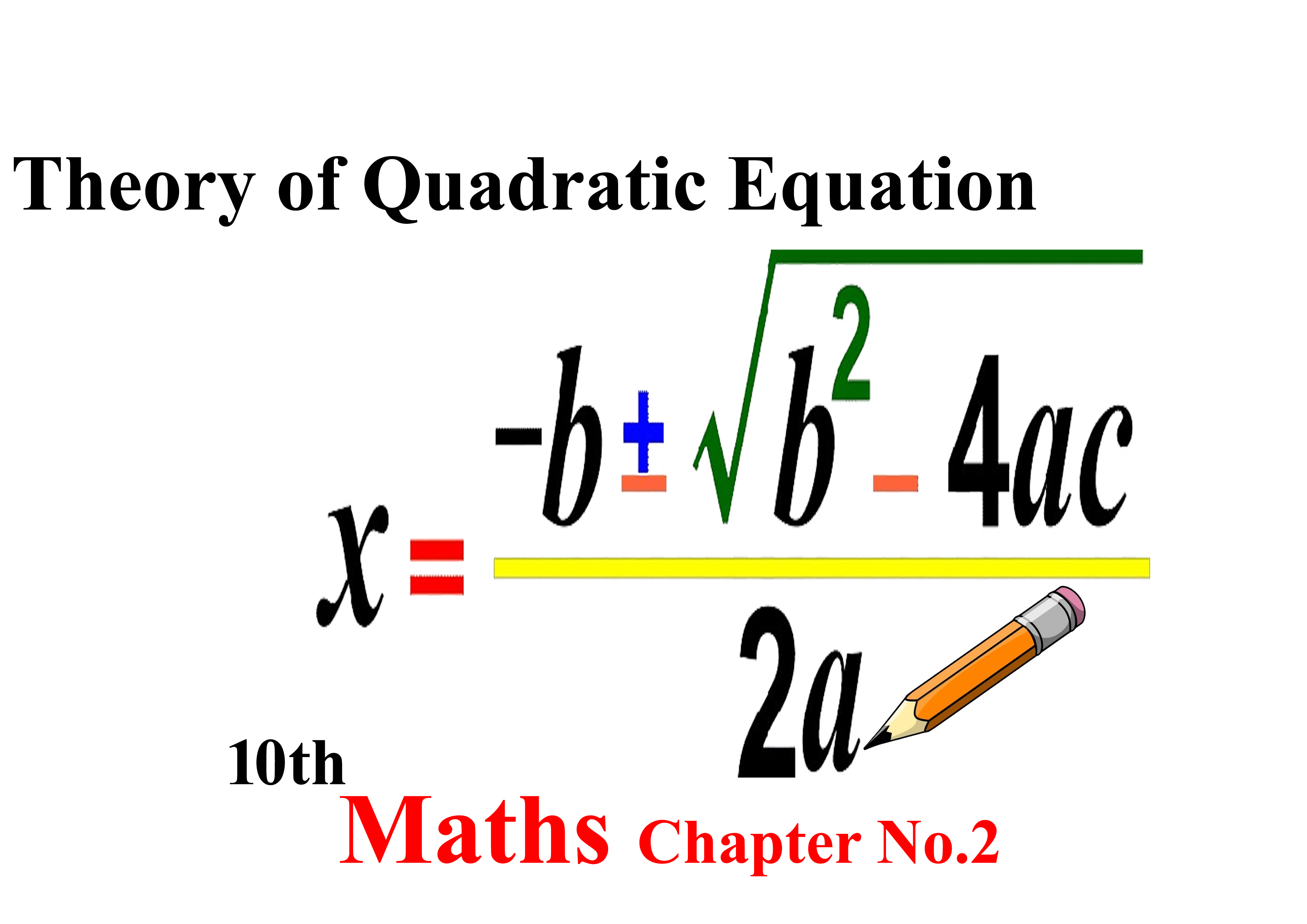 Class 10 Maths Notes Chapter 2 Theory Of Quadratic Equation Ilmi Hub