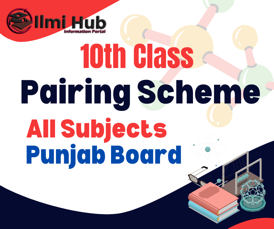 10th Class Pairing Scheme 2024 Of All Subjects For Punjab Boards 4249